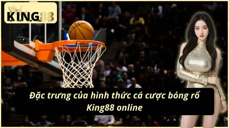 Cá cược bóng rổ NBA tại King88