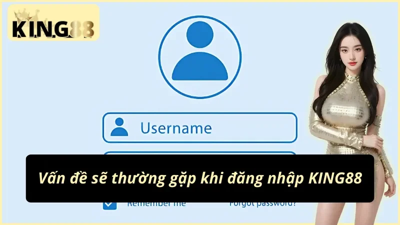 Đăng Nhập King88 – Link Chính Thức Không Bị Chặn 2026 4 Xử lý lỗi đăng nhập King88 sai mật khẩu tài khoản bị khóa