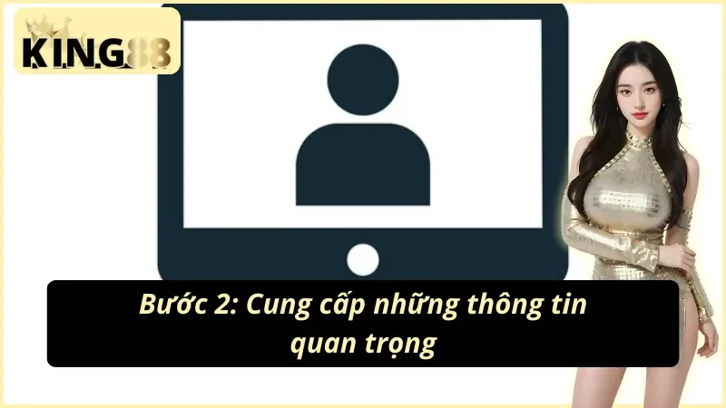 Thủ tục xác minh cần chuẩn bị để lấy lại tài khoản King88
