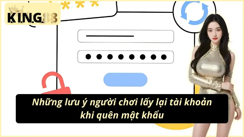 Quy trình lấy lại tài khoản King88 qua CSKH