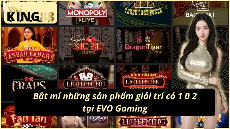 Các bàn game Evolution nổi bật tại sảnh King88