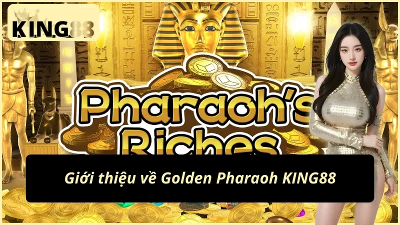 Giao diện slot Golden Pharaoh chủ đề Ai Cập