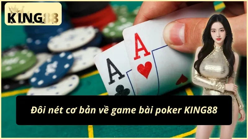Hướng dẫn chơi poker King88 luật Texas Holdem