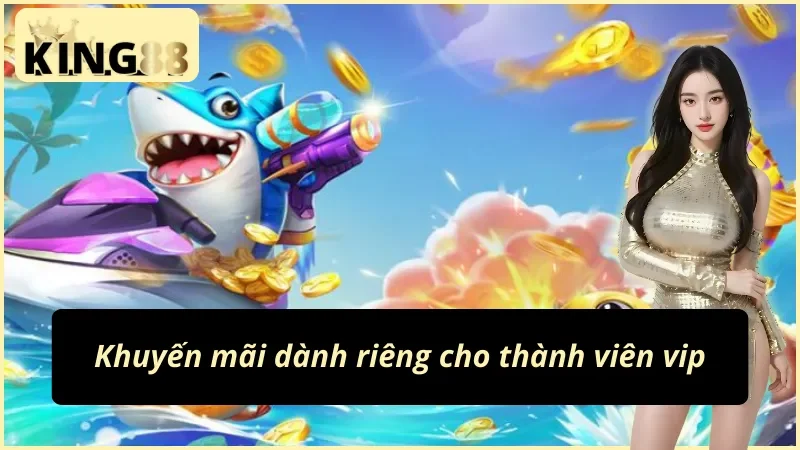 Ưu đãi dành cho người chơi Royal Fishing tại King88